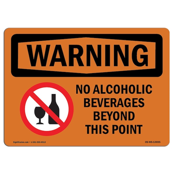 OSHA, No Alcoholic Beverages Beyond This Point, 24in X 18in Rigid Plastic, 18" W, 24" L, Landscape